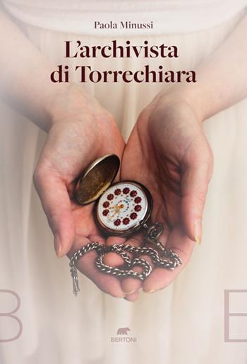 L'archivista di Torrechiara - Paola Minussi - Libro Bertoni 2022 | Libraccio.it