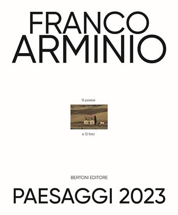 Paesaggi. Libro calendario poetico 2023 - Franco Arminio - Libro Bertoni 2022, Poesia Lab | Libraccio.it