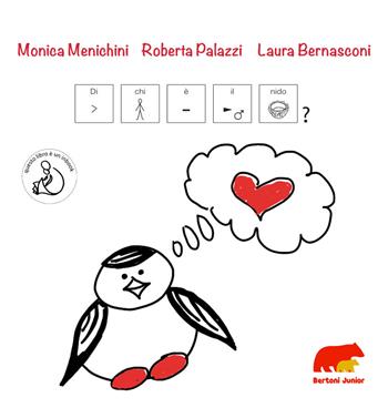 Di chi è il nido? InBook. Ediz. CAA - Monica Menichini, Roberta Palazzi, Laura Bernasconi - Libro Bertoni 2022, Junior | Libraccio.it