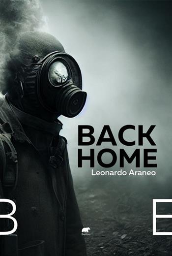 Back home - Leonardo Araneo - Libro Bertoni 2022 | Libraccio.it