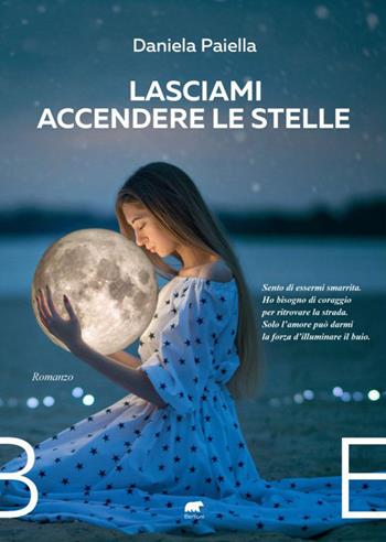 Lasciami accendere le stelle - Daniela Paiella - Libro Bertoni 2022 | Libraccio.it