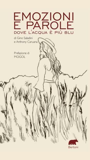Emozioni e parole. Dove l’acqua è più blu - Gino Saladini, Anthony Caruana - Libro Bertoni 2023 | Libraccio.it
