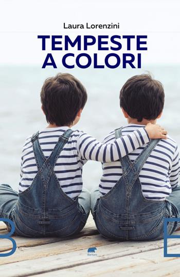Tempeste a colori. Gemelli ADHD. La nostra vita tra epilessia, ADHD e Covid-19 - Laura Lorenzini - Libro Bertoni 2023 | Libraccio.it