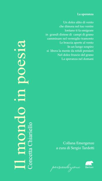 Il mondo in poesia - Concetta Chiariello - Libro Bertoni 2023, Emergenze | Libraccio.it
