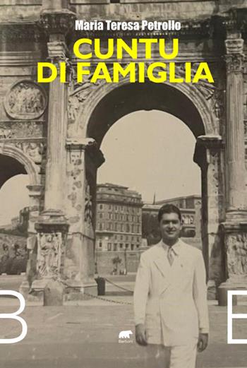 Cuntu di famiglia. 1911-1955 - Maria Teresa Petrollo - Libro Bertoni 2023 | Libraccio.it