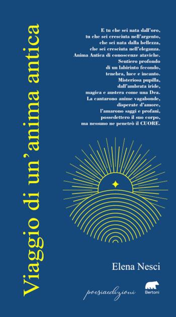 Viaggio di un'anima antica - Elena Nesci - Libro Bertoni 2023, Poesiaedizioni | Libraccio.it