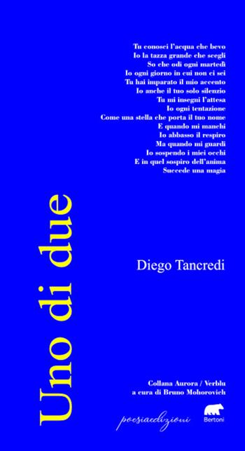 Uno di due - Diego Tancredi - Libro Bertoni 2023, Aurore | Libraccio.it