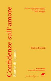 Confidenze sull'amore. Storie di donne