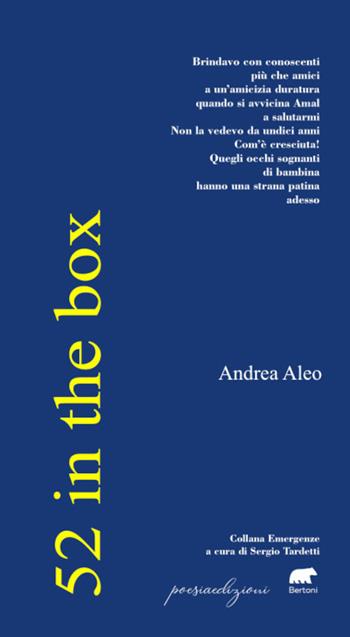52 in the box - Andrea Aleo - Libro Bertoni 2023, Emergenze | Libraccio.it