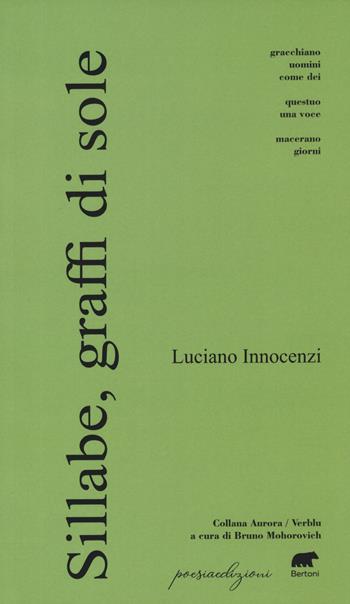 Sillabe, graffi di sole - Luciano Innocenzi - Libro Bertoni 2023, Aurore | Libraccio.it