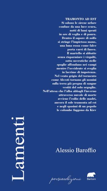 Lamenti - Alessio Baroffio - Libro Bertoni 2024, Poesiaedizioni | Libraccio.it