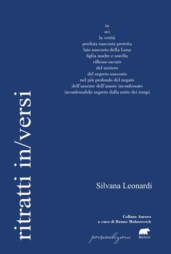 Ritratti in/versi - Silvana Leonardi - Libro Bertoni 2024, Aurore | Libraccio.it