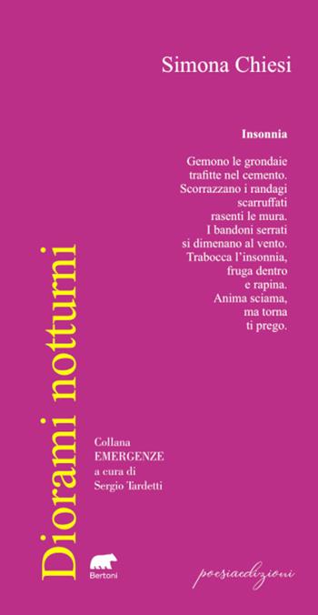 Diorami notturni - Simona Chiesi - Libro Bertoni 2024, Emergenze | Libraccio.it