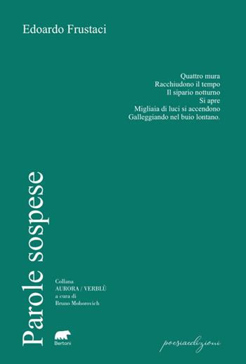 Parole sospese - Edoardo Frustaci - Libro Bertoni 2024, Verblu | Libraccio.it