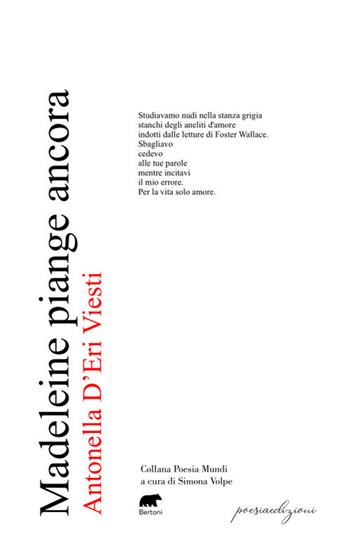 Madeleine piange ancora - Antonella D'Eri Viesti - Libro Bertoni 2024, Poesiaedizioni | Libraccio.it