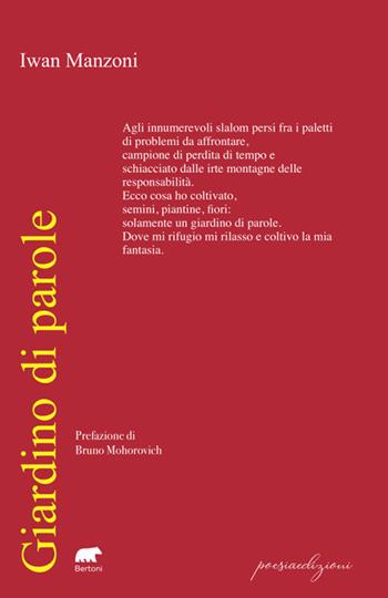 Giardino di parole - Iwan Manzoni - Libro Bertoni 2024, Poesiaedizioni | Libraccio.it