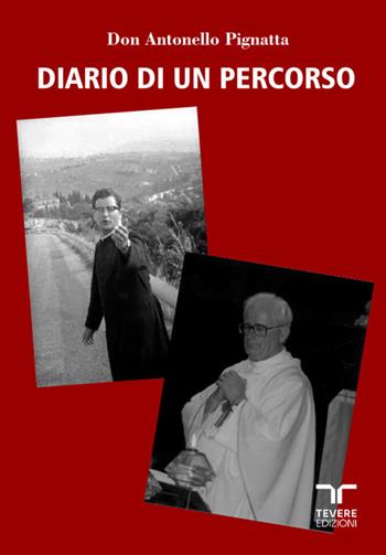 Diario di un percorso - Antonello Pignatta - Libro Bertoni 2024, Tevere Edizioni | Libraccio.it