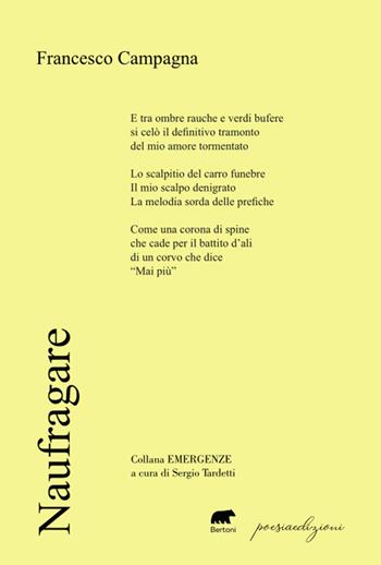 Naufragare - Francesco Campagna - Libro Bertoni 2024, Emergenze | Libraccio.it