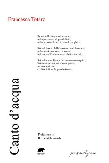 Canto d’acqua - Francesca Totaro - Libro Bertoni 2024, Poesiaedizioni | Libraccio.it