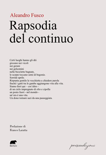 Rapsodia del continuo - Aleandro Fusco - Libro Bertoni 2024, Poesiaedizioni | Libraccio.it