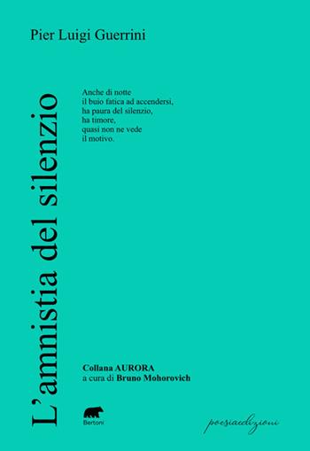 L'amnistia del silenzio - Pier Luigi Guerrini - Libro Bertoni 2025, Aurora/verblu | Libraccio.it