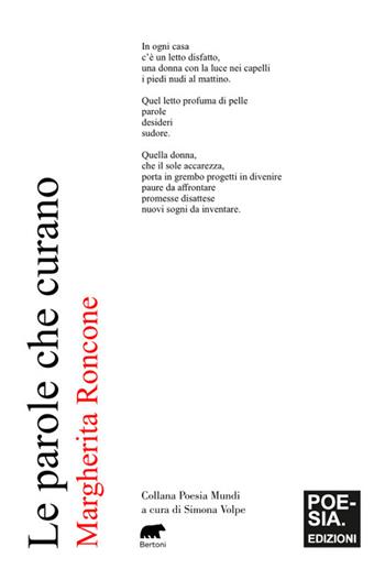 Le parole che curano - Margherita Roncone - Libro Bertoni 2025, Poesia mundi | Libraccio.it