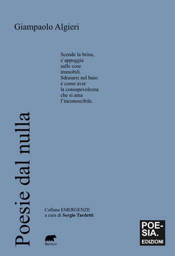 Poesie dal nulla - Giampaolo Algieri - Libro Bertoni 2025, Emergenze | Libraccio.it