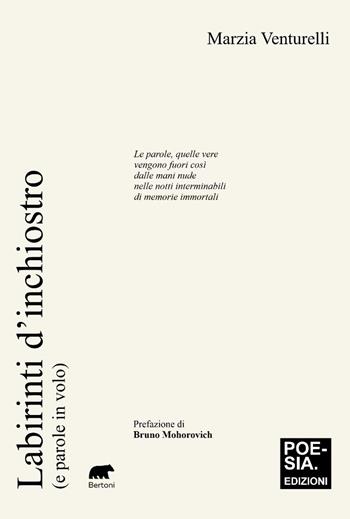 Labirinti d'inchiostro (e parole in volo) - Marzia Venturelli - Libro Bertoni 2025, Poesiaedizioni | Libraccio.it