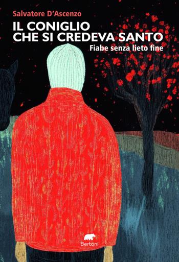 Il coniglio che si credeva santo - Salvatore D'Ascenzo - Libro Bertoni 2025, Narrativa | Libraccio.it