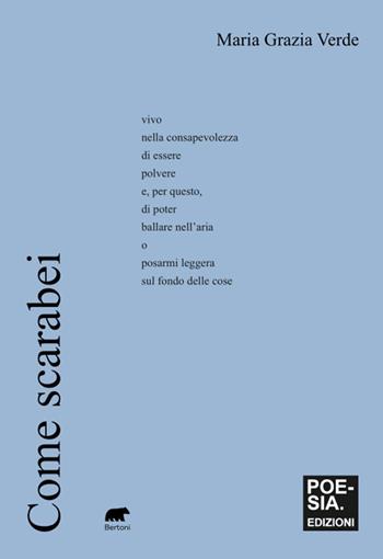 Come scarabei - Maria Grazia Verde - Libro Bertoni 2025, Poesiaedizioni | Libraccio.it