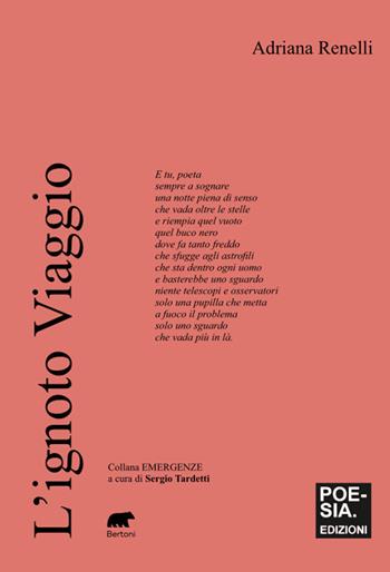 L'ignoto viaggio - Adriana Renelli - Libro Bertoni 2025, Emergenze | Libraccio.it