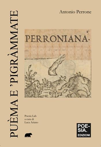 Puèma e ’pigràmmate - Antonio Perrone - Libro Bertoni Editore 2026, Poesia Lab | Libraccio.it