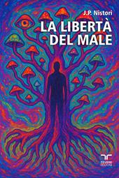 La libertà del male