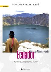Ecuador. Nel cuore delle comunità andine