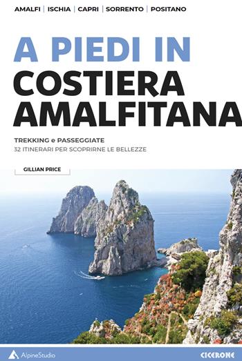 A piedi in Costiera Amalfitana. Trekking e passeggiate - Gillian Price - Libro Alpine Studio 2022, Guide | Libraccio.it