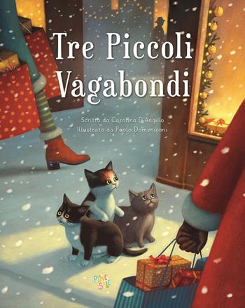 Tre piccoli vagabondi - Carolina D'Angelo - Libro Pane e Sale 2021 | Libraccio.it