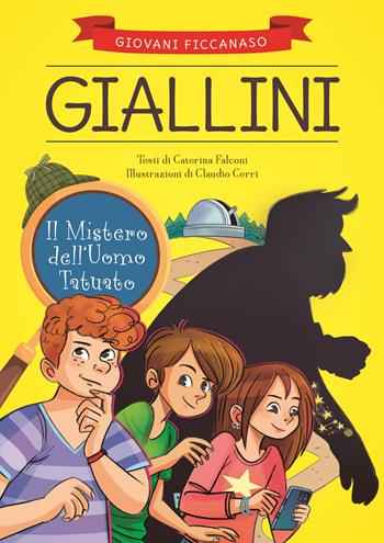 Il mistero dell'uomo tatuato - Caterina Falconi - Libro Pane e Sale 2021, I giallini | Libraccio.it