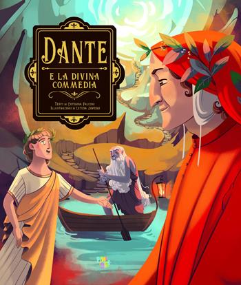 Dante e la Divina Commedia - Caterina Falconi - Libro Pane e Sale 2022 | Libraccio.it