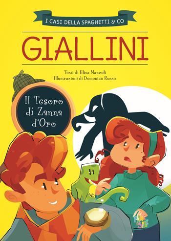 Il tesoro di Zanna d'Oro. I casi della Spaghetti & Co. Ediz. illustrata - Elisa Mazzoli - Libro Pane e Sale 2022, I giallini | Libraccio.it