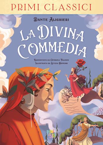 La Divina Commedia. Ediz. a colori - Dante Alighieri, Caterina Falconi - Libro Pane e Sale 2022, I primi classici | Libraccio.it