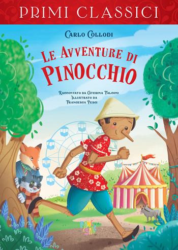 Le avventure di Pinocchio. Ediz. a colori - Carlo Collodi, Caterina Falconi - Libro Pane e Sale 2023, I primi classici | Libraccio.it