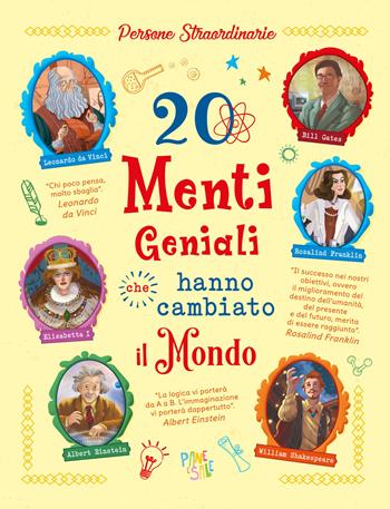 20 menti geniali che hanno cambiato il mondo - Rosalba Troiano, Chiara Cioni, Jacopo Olivieri - Libro Pane e Sale 2023 | Libraccio.it