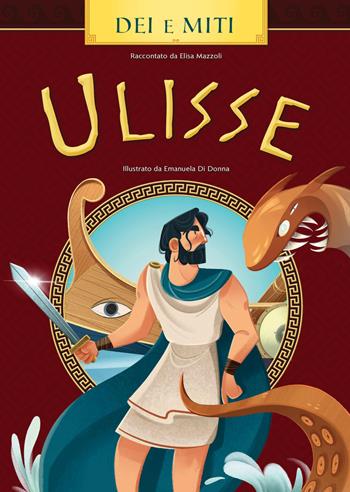Ulisse - Omero, Elisa Mazzoli - Libro Pane e Sale 2023, Dei e miti | Libraccio.it