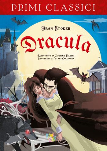 Dracula - Bram Stoker, Caterina Falconi - Libro Pane e Sale 2024, I primi classici | Libraccio.it