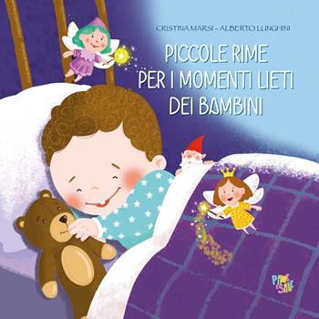 Piccole rime per i momenti lieti dei bambini. Ediz. a colori - Cristina Marsi - Libro Pane e Sale 2023, Albi illustrati | Libraccio.it
