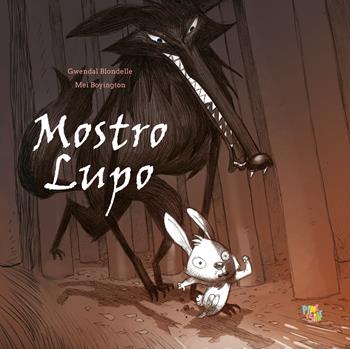 Mostro lupo. Ediz. a colori - Mei Boyington - Libro Pane e Sale 2023, Albi illustrati | Libraccio.it