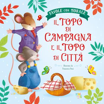 Il topo di campagna e il topo di città. Favole con morale. Ediz. a colori - Stefania Leonardi Hartley - Libro Pane e Sale 2023 | Libraccio.it