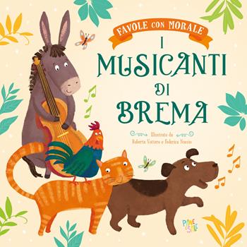 I musicanti di Brema. Favole con morale. Ediz. a colori - Stefania Leonardi Hartley - Libro Pane e Sale 2023 | Libraccio.it