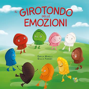 Il girotondo delle emozioni. Ediz. illustrata - Enrica Mirelli - Libro Pane e Sale 2023, Albi illustrati | Libraccio.it