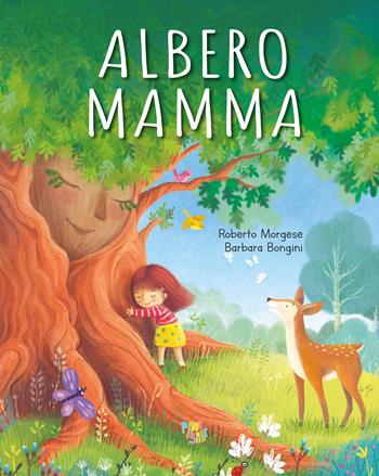 Albero mamma. Ediz. illustrata - Roberto Morgese - Libro Pane e Sale 2023, Albi illustrati | Libraccio.it
